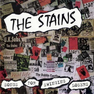 The Stains - Songs For Swinging Losers / The Hackney Bin Liner Sessions - CD