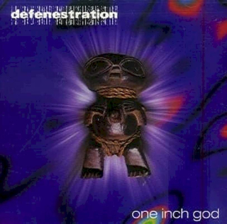Defenestration - One Inch God - CD