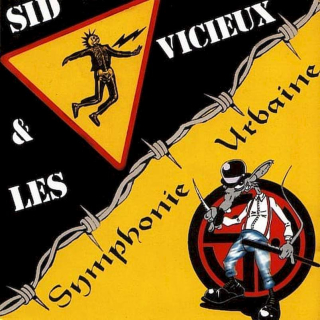 Sid Et Les Vicieux / Symphonie Urbaine - Sid & Les Vicieux / Symphonie Urbaine - CD