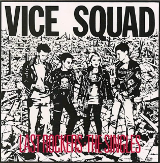 Vice Squad - Last Rockers: The Singles - CD