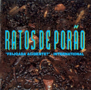 Ratos De Por?o - "Feijoada Acidente?" - International - CD