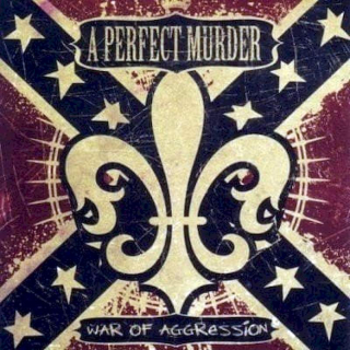 A Perfect Murder - War Of Aggression - CD