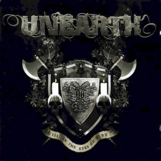Unearth - III: In The Eyes Of Fire - CD