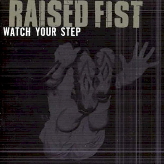 Raised Fist - Watch Your Step - CD