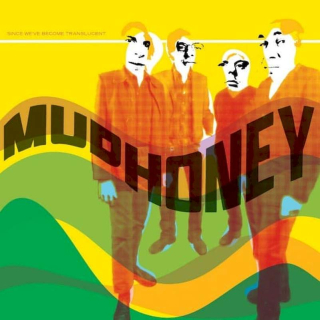 Mudhoney - Since We've Become Translucent - CD