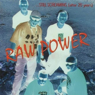 Raw Power - Still Screaming (After 20 Years) - CD
