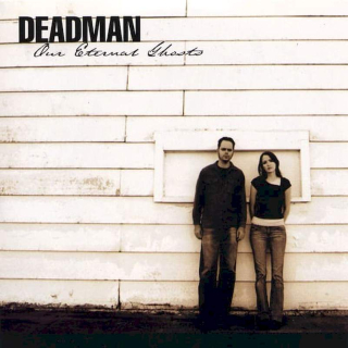Deadman - Our Eternal Ghosts - CD