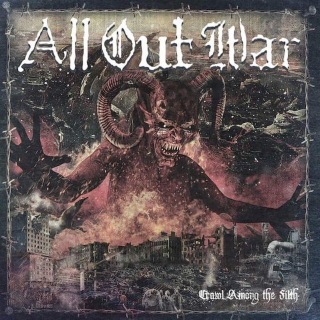 All Out War - Crawl Among The Filth - CD