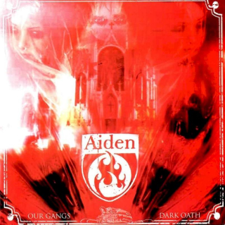 Aiden - Our Gangs Dark Oath - CD