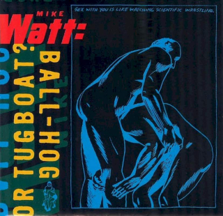 Mike Watt - Ball-Hog Or Tugboat? - CD