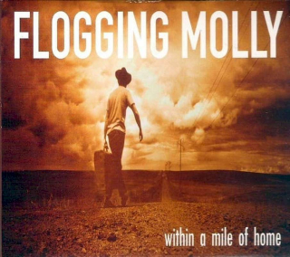 Flogging Molly - Within A Mile Of Home - CD