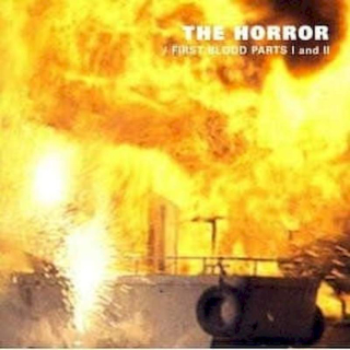 The Horror - First Blood Parts I And II - CD