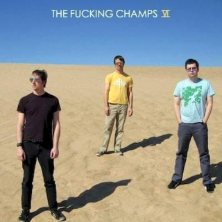 The Fucking Champs - VI - CD