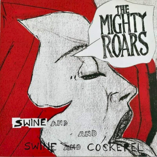 The Mighty Roars - Swine And Cockerel - CD
