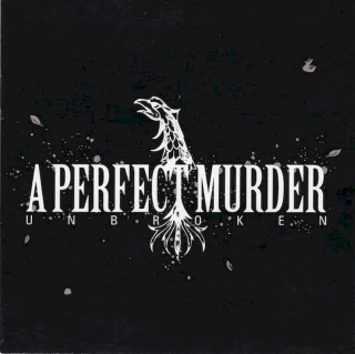 A Perfect Murder - Unbroken - CD