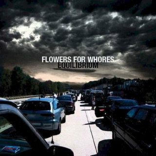 Flowers For Whores - Equilibrium - CD