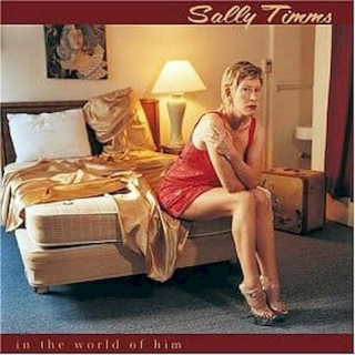 Sally Timms - In The World Of Him - CD