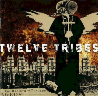 Twelve Tribes - The Rebirth Of Tragedy - CD