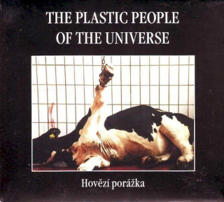 The Plastic People Of The Universe - Hovězí Porážka - CD