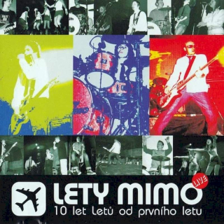 Lety Mimo - 10 Let Letů Od Prvního Letu (Live) - CD