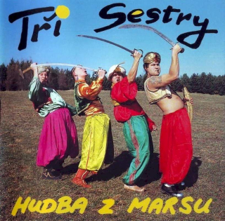 Tři Sestry - Hudba Z Marsu - First Press - CD