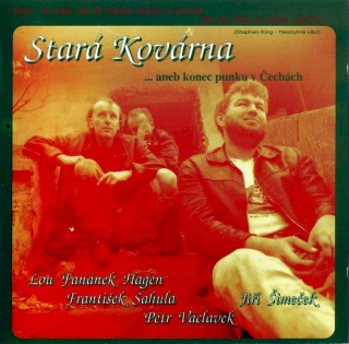 Stará Kovárna - Stará Kovárna ... Aneb Konec Punku V Čechách - CD