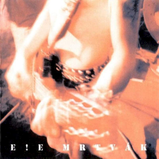 E!E - Mrtvák - CD