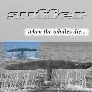 Suffer - When The Whales Die... - CD