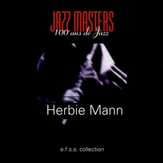 Herbie Mann - Jazz Masters (100 Ans De Jazz) - CD