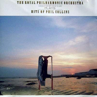 Royal Philharmonic Orchestra Conducted By Louis Clark - The Royal Philharmonic Orchestra Plays Hits Of Phil Collins - CD