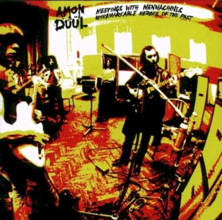 Amon Düül II - Meetings With Menmachines Unremarkable Heroes Of The Past - CD