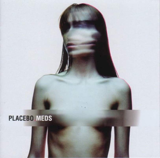 Placebo - Meds - CD