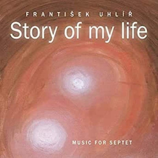 František Uhlíř - Story Of My Life (Music For Septet) - CD