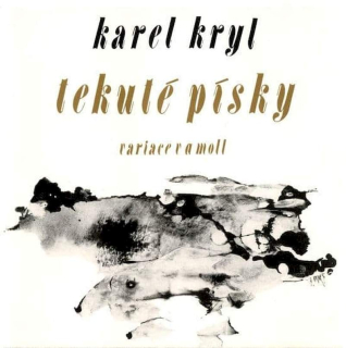 Karel Kryl - Tekuté Písky - Variace V A Moll - CD