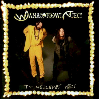 Wanastowi Vjecy - Ty Nejlepší Věci - CD