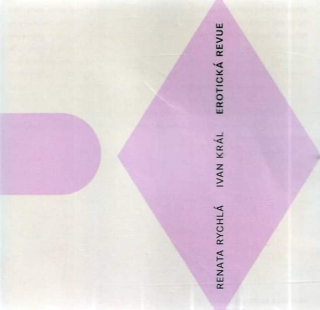 Renata Rychlá, Ivan Kral - Erotická Revue - CD