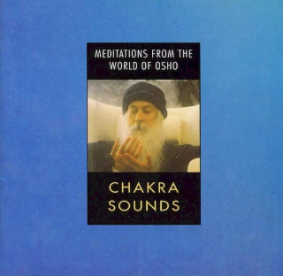 Osho - Meditations From The World Of Osho - Chakra Sounds - CD