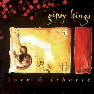 Gipsy Kings - Love & Liberté - CD