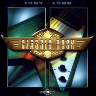 Various - Classic Rock: 1967-1968 - CD