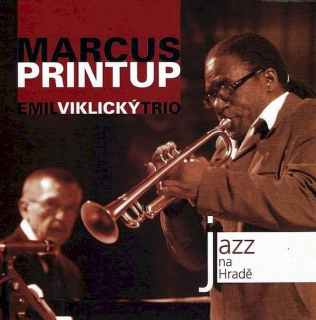 Marcus Printup & Emil Viklický Trio - Jazz Na Hradě - CD