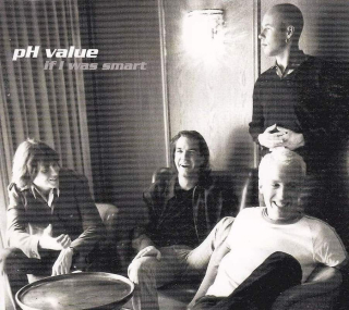 pH Value - If I Was Smart - CD