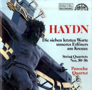 Joseph Haydn / Panocha Quartet - Die Sieben Letzten Worte Unseres Erlösers Am Kreuze: String Quartets Nos. 50-56 - CD