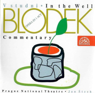 Vilém Blodek, Kühn Mixed Choir, Pavel Kühn, Orchestr Národního Divadla, Jan Štych - V Studni / In The Well - CD