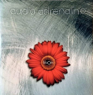 Audio Adrenaline - Bloom - CD