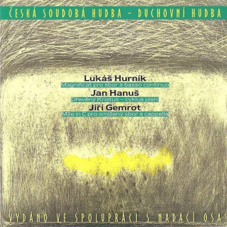 Lukáš Hurník, Jan Hanuš, Jiří Gemrot - Česká Soudobá Hudba - Duchovní Hudba / Spiritual Music By Czech Authors - CD