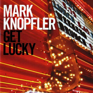 Mark Knopfler - Get Lucky - CD