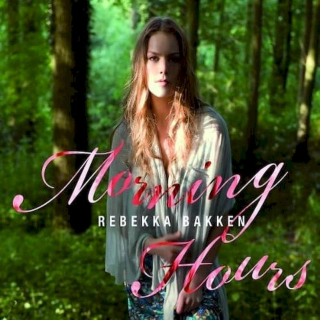 Rebekka Bakken - Morning Hours - CD
