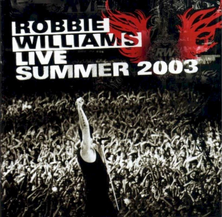 Robbie Williams - Live Summer 2003 - CD