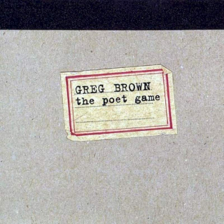 Greg Brown - The Poet Game - CD