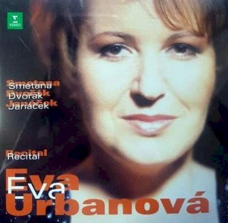 Eva Urbanová, Bedřich Smetana, Antonín Dvořák, Leoš Janáček - Recital - CD